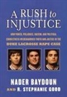 Nader Baydoun, R. Stephanie Good - A Rush to Injustice
