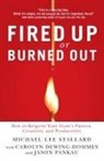 Michael L. Stallard, Michael Lee Stallard - Fired Up or Burned Out