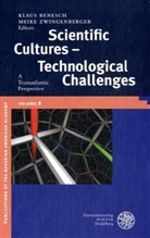 Klau Benesch, Klaus Benesch, Zwingenberger, Zwingenberger, Meike Zwingenberger - Scientific Cultures - Technological Challenges