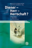 Brigitt Burrichter, Brigitte Burrichter, Rimpau, Rimpau, Laetitia Rimpau - Diener - Herr - Herrschaft?