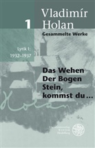 Vladimir Holan, Vladimír Holan, Urs Heftrich, Michael Spirit - Gesammelte Werke - Bd. 01: Gesammelte Werke / Lyrik I: 1932-1937. Tl.1