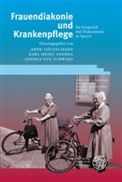 Arnd Götzelmann, Karl-Hein Sahmel, Karl-Heinz Sahmel, Andrea-Eva Schwarz, Eva-Andrea Schwarz - Frauendiakonie und Krankenpflege