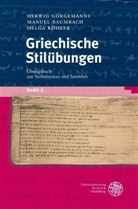 Baumbac, Manue Baumbach, Manuel Baumbach, Görgemann, Herwi Görgemanns, Herwig Görgemanns... - Griechische Stilübungen. Bd.2