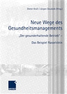 Dzudzek, Dzudzek, Jürgen Dzudzek, Diete Kroll, Dieter Kroll - Neue Wege des Gesundheitsmanagements