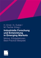 Ann Dubiel, Anna Dubiel, Anna T. Dubiel, Holger Ernst, Martin Fischer - Industrielle Forschung und Entwicklung in Emerging Markets