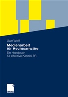 Uwe Wolff - Medienarbeit für Rechtsanwälte