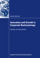 Achim Schmitt - Innovation and Growth in Corporate Restructurings