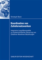 Christoph Glock - Koordination von Zuliefernetzwerken