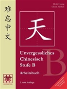 Hefei Huang, Dieter Ziethen - Unvergessliches Chinesisch: Unvergessliches Chinesisch, Stufe B