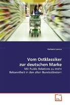 Stefanie Lorenz - Vom Ostklassiker zur deutschen Marke