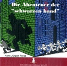 Hans J. Press, Hans Jürgen Press, Günter Merlan - Die Abenteuer der 'schwarzen Hand', 1 Audio-CD (Audiolibro)