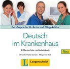 Deutsch im Krankenhaus Neu: 2 Audio-CDs zum Lehr- und Arbeitsbuch (Hörbuch)