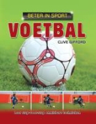 C. Gifford, Clive Gifford, Rasha Elsaeed - Beter in sport / Voetbal / druk 1