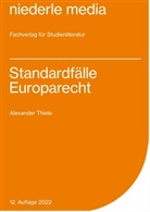 Alexander Thiele, Alexander (Prof. Dr.) Thiele - Standardfälle Europarecht - 2022