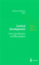 Christine F. Hohmann - Cortical Development