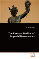 C David Corbin, C. David Corbin - The Rise and Decline of Imperial Democracies
