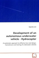 Rajendra Jani - Development of an autonomous underwater vehicle - Hydrocopter