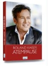 Roland Kaiser - Atempause