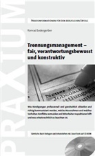 Konrad Ledergerber - Trennungsmanagement - fair, verantwortungsbewusst und konstruktiv