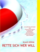 Klaus Böhm - Rette sich wer will
