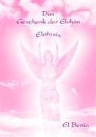 El Benia, Andre Klimasch, Andrea Klimasch - Das Geschenk der Elohim