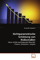Alexander Schaudeck - Nichtparametrische Schätzung von Risikomaßen