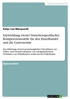 Katja von Marquardt, Katja von Marquardt - Entwicklung zweier branchenspezifischer Kompetenzmodelle für den Einzelhandel und die Gastronomie