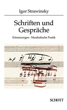 Igor Strawinsky - Schriften und Gespräche