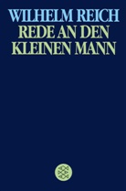 Wilhelm Reich - Rede an den kleinen Mann