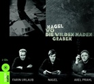 Nagel, Axel Prahl, Farin Urlaub, Axel Prahl, Farin Urlaub - Wo die wilden Maden graben (Audiolibro)