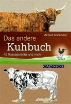 Michael Brackmann, Brigitte Forman, Jutta Kaiser-Atcherley - Das andere Kuhbuch