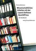 Thomas Biedermann - Wissenschaftliches Arbeiten mit der Layout-Software QuarkXPress