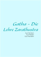 Bahra Varza, Bahram Varza, Dr. Bahram Varza - Gatha - Die Lehre Zarathustra