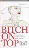 B. Clark, Bridie Clark - Bitch on top / druk 2