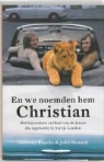 A. Bourke, Anthony Bourke, J. Rendall, John Rendall - En we noemden hem Christian / druk 1