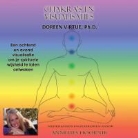 D. Virtue, Doreen Virtue - Chakra's en Visualisaties (Audio book)