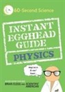 Brian Clegg, Brian/ Scientific American Clegg, Scientific American - Instant Egghead Guide: Physics