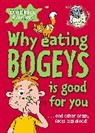 Mitchell Symons, Symons Mitchell - Why Eating Bogeys Is Good for You