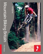 Chris Moran, Chris Mondy Moran - Mountain Biking Britain Footprint Activity & Lifestyle Guide