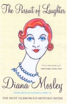Deborah (Mitford) Devonshire, Duncan Fallowell, Diana Mitford (Lady Mosley), Diana Mosley, Martin Rynja, Martin Rynja - The Pursuit of Laughter