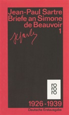 Jean-P Sartre, Jean-Paul Sartre, Simone De Beauvoir, Simon de Beauvoir, Simone de Beauvoir - Briefe an Simone de Beauvoir und andere
