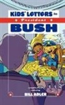 Bill Adler, Chuck Rekow, Bill Adler - Kids' Letters to President Bush