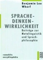 Benjamin L. Whorf, Benjamin Lee Whorf, Pete Krausser, Peter Krausser - Sprache - Denken - Wirklichkeit