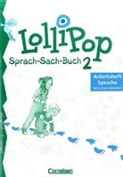 Lollipop, Sprach-Sach-Buch: 2. Schuljahr, Arbeitsheft Sprache, Ausgabe A u. B, Schulausgangsschrift