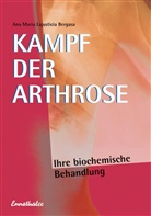 Ana M Bergasa, Ana Maria Lajusticia Bergasa, BERGASA ANA MARIA, Ana M. Lajusticia Bergasa, Ana Maria Lajusticia Bergasa - Kampf der Arthrose : Ihre biochemische Behandlung