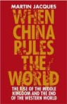Martin Jacques - When China Rules the World