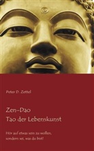 Peter D Zettel, Peter D. Zettel - Zen-Dao - Tao der Lebenskunst