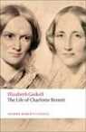 Elizabeth Gaskell, Elizabeth Cleghorn Gaskell, Angus Easson - Life of Charlotte Bronte