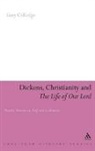Gary Colledge, COLLEDGE GARY - Dickens, Christianity and 'The Life of Our Lord'