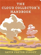 Gavin Pretor-Pinney, Pretor-Pinney Gavin - The Cloud Collector's Handbook